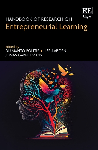 Handbook of Research on Entrepreneurial Learning.