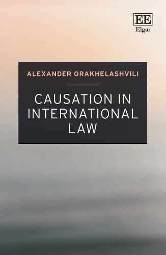 Causation in International Law.