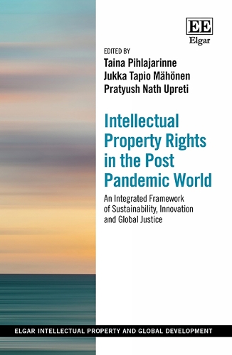 Intellectual Property Rights in the Post Pandemic World