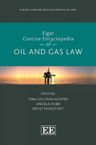 Elgar Concise Encyclopedia of Oil and Gas Law.
