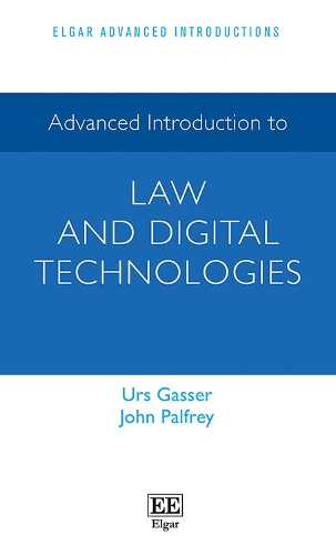 Advanced Introduction to Law and Digital Technologies.