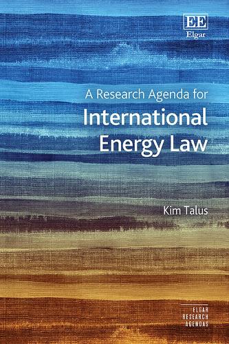 A Research Agenda for International Energy Law.