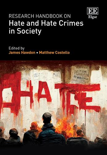 Research Handbook on Hate and Hate Crimes in Society.