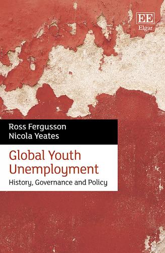 Global Youth Unemployment: History, Governance and Policy.