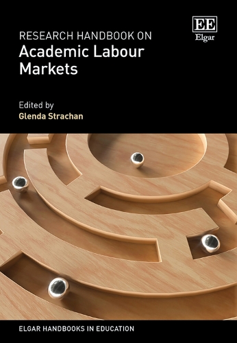 Research Handbook on Academic Labour Markets.