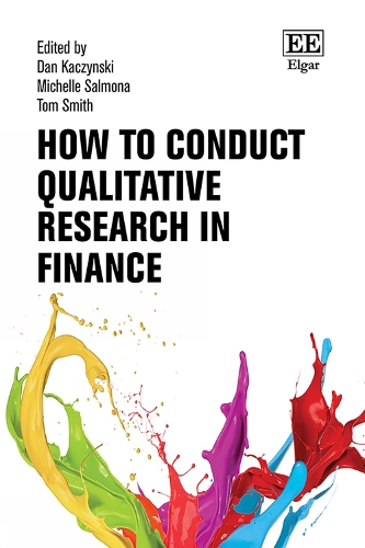 How to Conduct Qualitative Research in Finance.