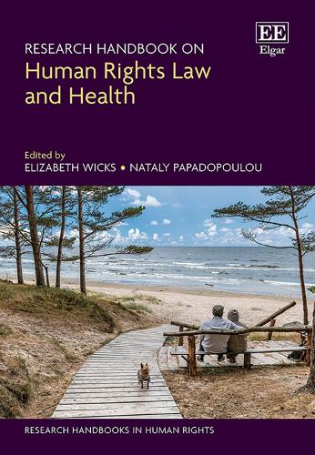 Research Handbook on Human Rights Law and Health.