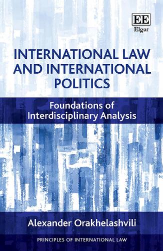 International Law and International Politics: Foundations of Interdisciplinary Analysis.