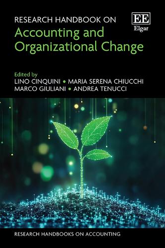 Research Handbook on Accounting and Organizational Change.