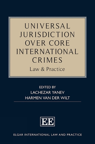 Universal Jurisdiction over Core International Crimes