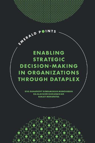 Enabling Strategic Decision-Making in Organizations through Dataplex.