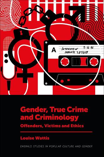 Gender, True Crime, and Criminology