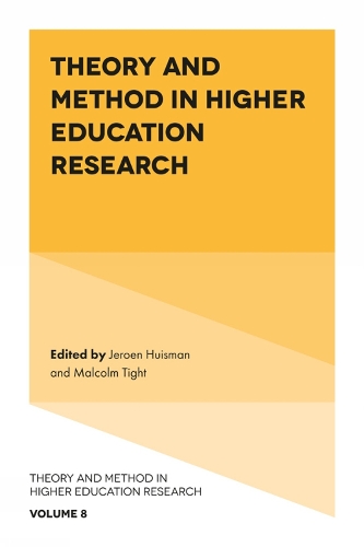 Theory and Method in Higher Education Research.
