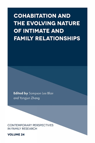 Cohabitation and the Evolving Nature of Intimate and Family Relationships.