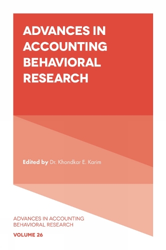 Advances in Accounting Behavioral Research. Volume 26.