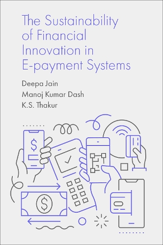 The Sustainability of Financial Innovation in E-Payment Systems.