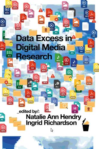 Data Excess in Digital Media Research.