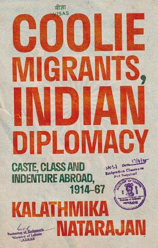 Coolie Migrants, Indian Diplomacy