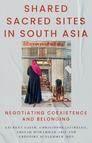 Shared Sacred Sites in South Asia