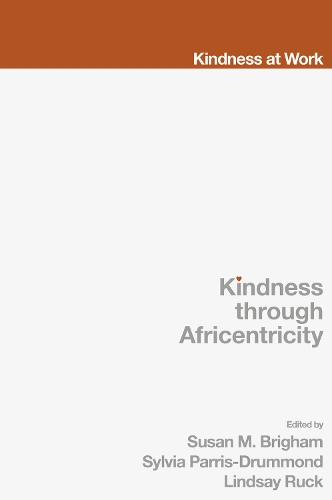 Kindness Through Africentricity