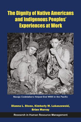 The Dignity of Native Americans and Indigenous Peoples' Experiences at Work.