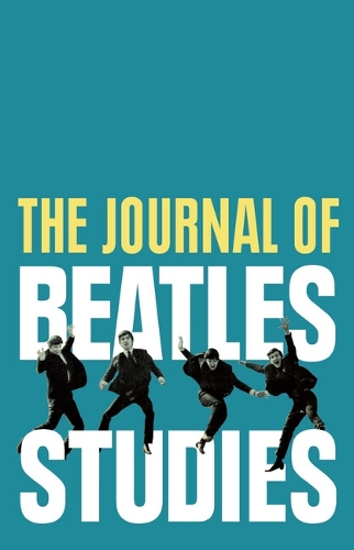 The Journal of Beatles Studies (Volume 5, Issue 1).