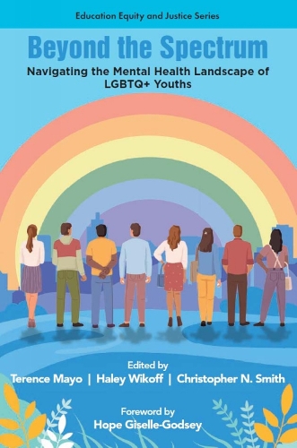 Beyond the Spectrum: Navigating the Mental Health Landscape of LGBTQ+ Youths.