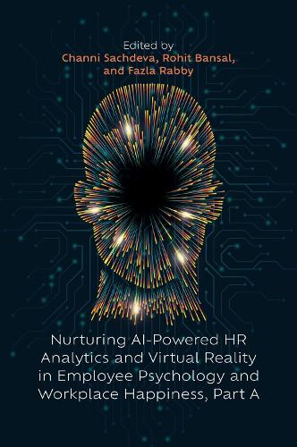 Nurturing AI-Powered HR Analytics and Virtual Reality in Employee Psychology and Workplace Happiness, Part A.