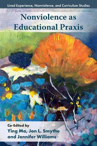 Nonviolence as Educational Praxis.