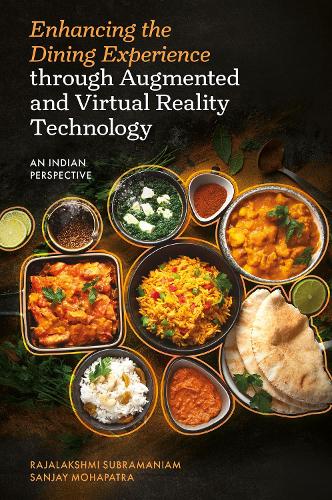 Enhancing the Dining Experience through Augmented and Virtual Reality Technology