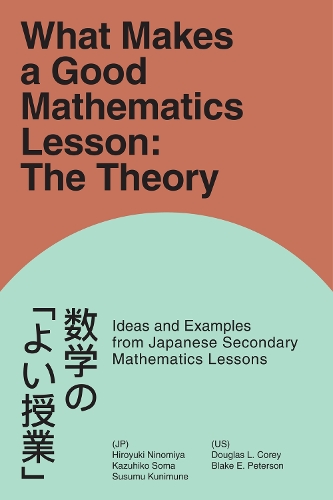 What Makes a Good Mathematics Lesson: The Theory.