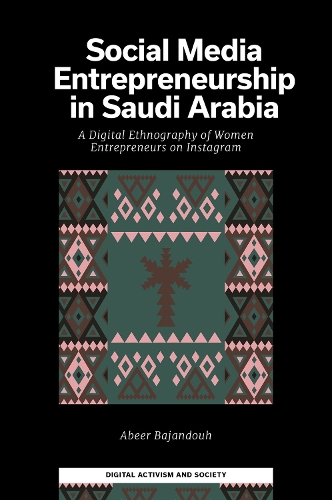 Social Media Entrepreneurship in Saudi Arabia