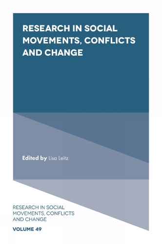 Research in Social Movements, Conflicts and Change. Volume 49.