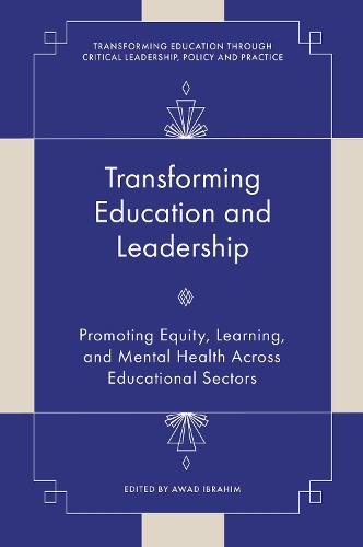 Transforming Education and Leadership