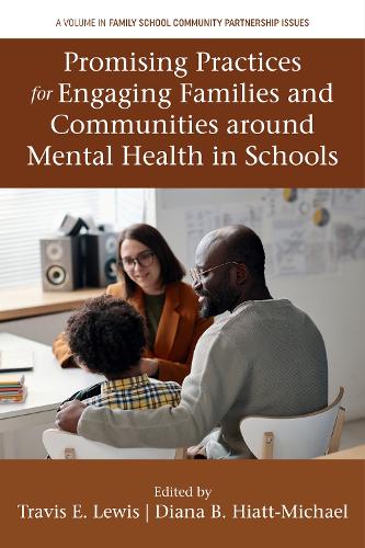 Promising Practices for Engaging Families and Communities around Mental Health in Schools.