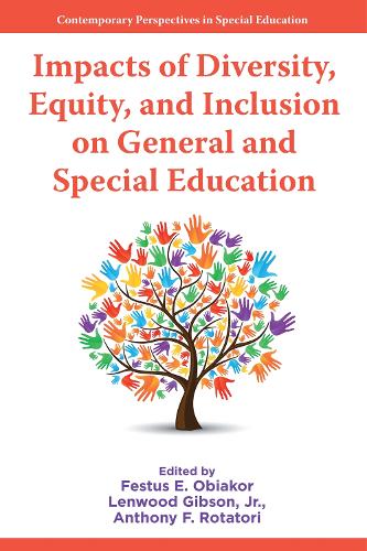 Impacts of Diversity, Equity, and Inclusion on General and Special Education.