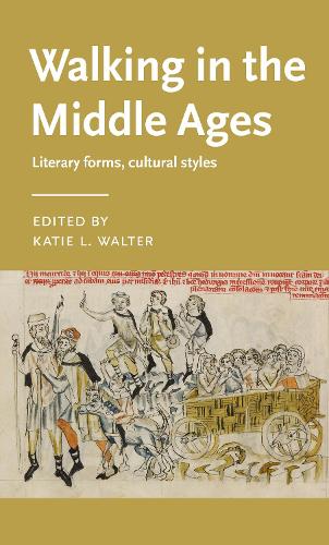 Walking in the Middle Ages: Literary forms, cultural styles.