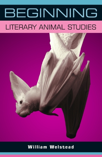 Beginning literary animal studies.