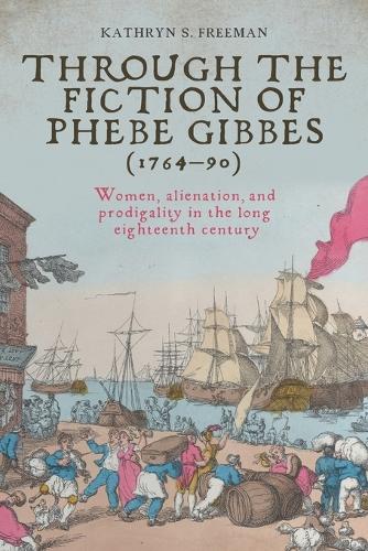 Through the fiction of Phebe Gibbes (1764-90)