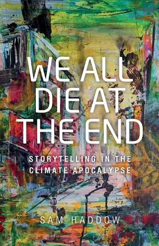 We all die at the end