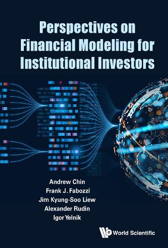 Perspectives on Financial Modeling for Institutional Investors.