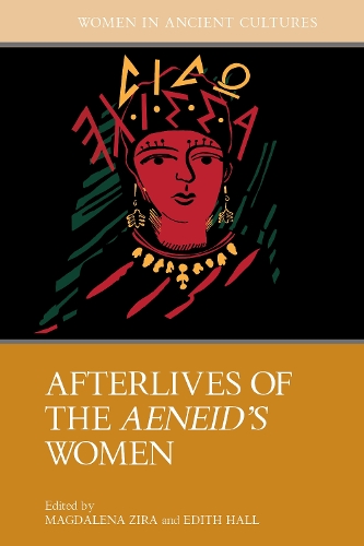 Afterlives of the Aeneid's Women.