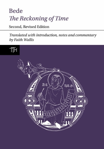 Bede: The Reckoning of Time: Second, Revised Edition.