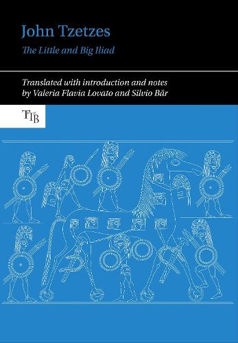 John Tzetzes: The Little and Big Iliad.