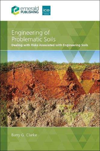 Engineering of Problematic Soils Volume 1: Dealing with Risks Associated with Engineering Soils.