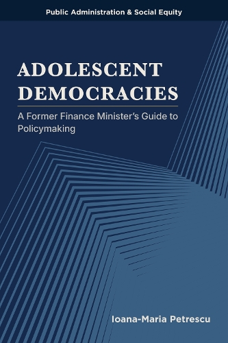 Adolescent Democracies: A Former Finance Minister's Guide to Policymaking.