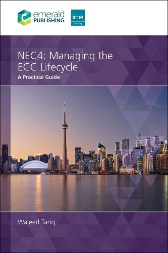 NEC4 Managing the ECC Lifecycle: A Practical Guide.
