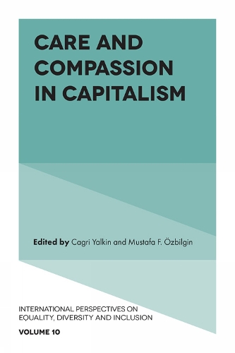 Care and Compassion in Capitalism.