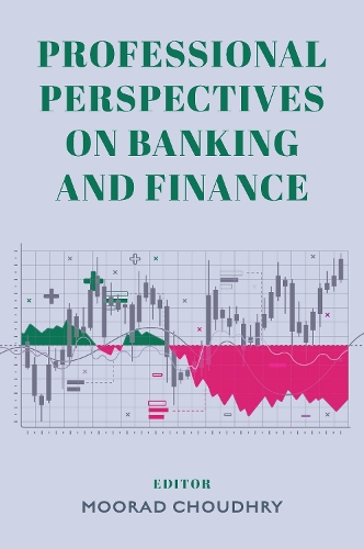 Professional Perspectives on Banking and Finance. Volume 1.
