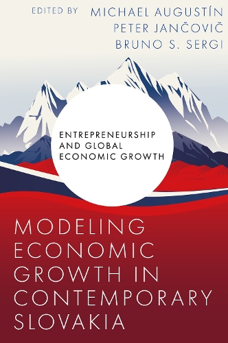 Modeling Economic Growth in Contemporary Slovakia.